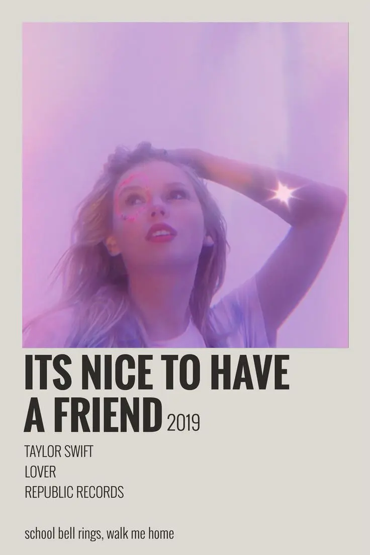 It's Nice To Have A Friend